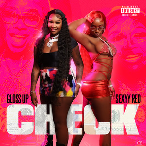 Gloss Up - “Check” Featuring Sexxy Redd